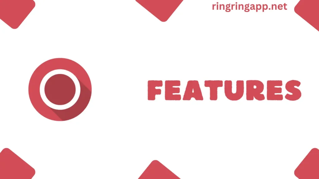 Ring Ring App Features